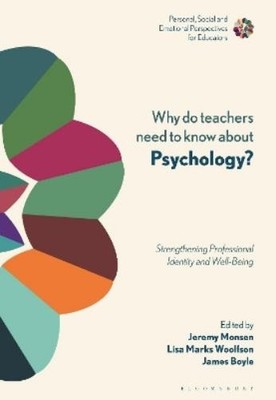 Jeremy Monsen Why Do Teachers Need to Know About Psychology? (Gebundene Ausgabe)