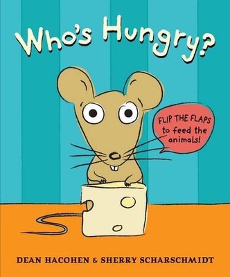 Who's Hungry?,Tuck Me In Dean Hacohen Mr., Tuck Me In Sherry Sch