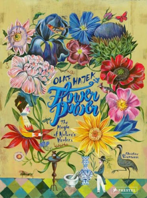 Flower Power: The Magic of Nature's Healers - Hardcover NEW Paxmann, Christ