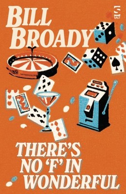 THERES NO F IN WONDERFUL by BROADY, BILL Paperback Self Help Business