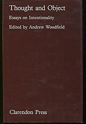 Thought and Object : Essays on Intentionality Hardcover Andrew Wo
