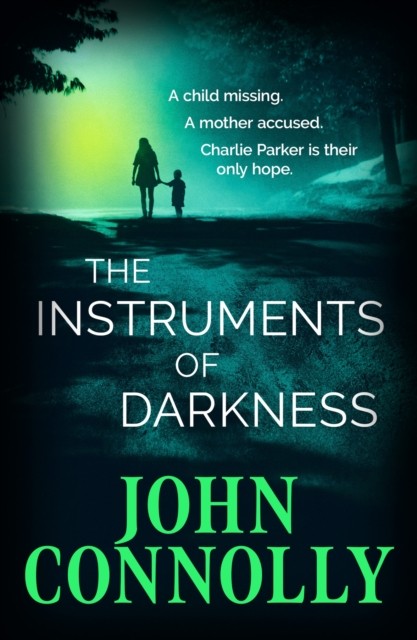 The Instruments of Darkness by John Connolly PAPERBACK - Image 4