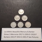 Lot#944 3 Mercury & 3 Barber Dimes 1913-P 1914-S 1915-P 1917-S 1926-D 1929-P FVF