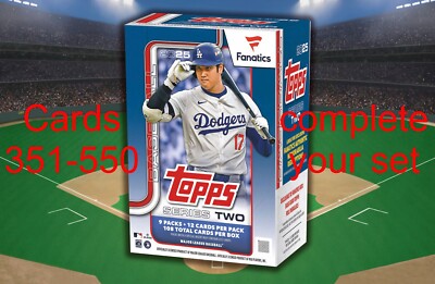 2025 Topps Series 2 Baseball Pick Complete Your Set #351-550