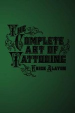 The Complete Art Of Tattooing