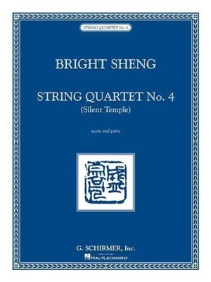 String Quartet No. 4 - Silent Temple | Score and Parts | Bright Sheng | Englisch