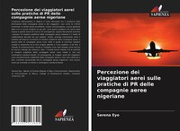 Serena Eyo | Percezione Dei Viaggiatori Aerei Sulle Pratiche Di PR Delle...