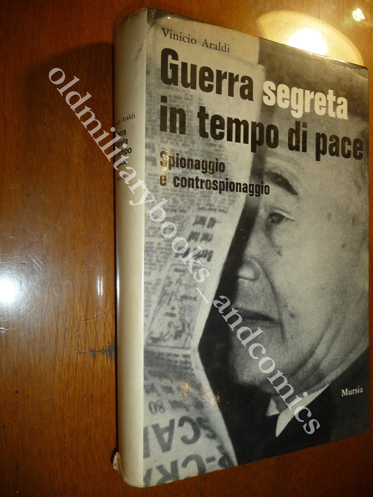 SPIONAGGIO MILITARE CIVILE E COMMERCIALE ANTON GIULIO BRAGAGLIA RARO