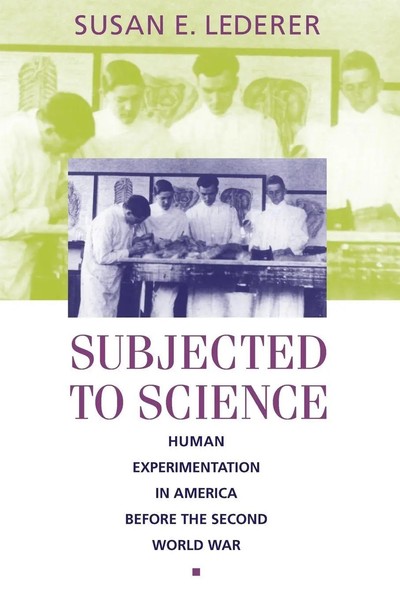 Subjected To Science Susan E Lederer Taschenbuch Einband - Flex.(Paperback) 1997-image