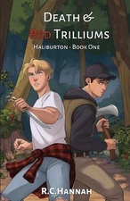 Death & Red Trilliums: Haliburton - Book 1 by R.C. Hannah Paperback Book