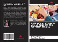 Christian Kamayen (U. A.) | Nutritional Situation Among Children AND Women In...