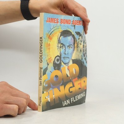 Goldfinger: James Bond - agent 007  |  Ian Fleming