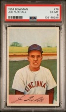 1954 BOWMAN #76 JOE NUXHALL PSA 6