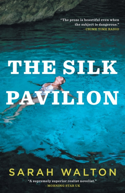 The Silk Pavilion by Sarah Walton (Paperback Book)
