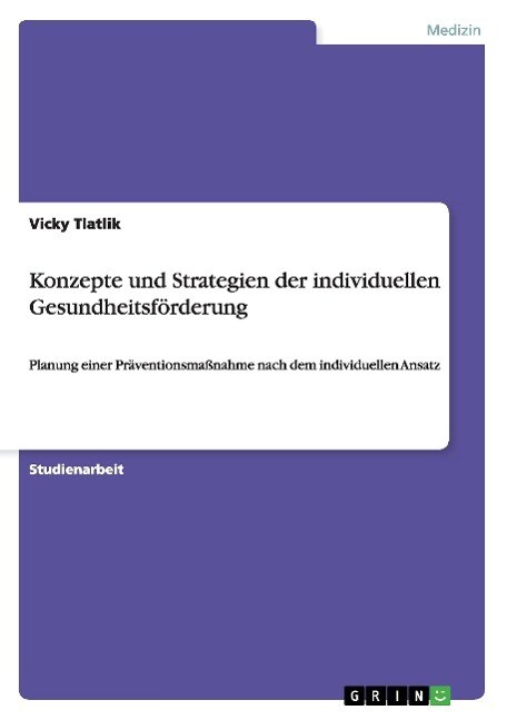 Konzepte Und Strategien Der Individuellen Gesundheitsförderung | Buch