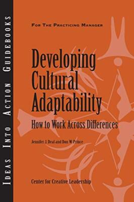 Developing Cultural Adaptability: How to Work     Across Differences Center f...