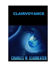 Clairvoyance, W. Leadbeater, C.