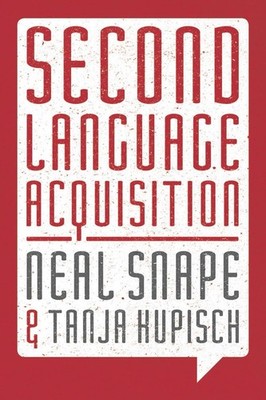Second Language Acquisition: Second Language Systems 1st Edition by Neal Snape (