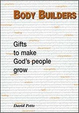 Body Builders: Gifts to Make God's People Grow by Petts, David Paperback Book