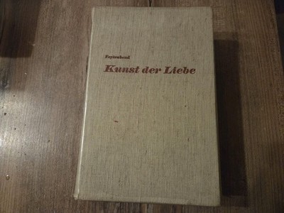 Vollendung in der Kunst der Liebe   Dr. W. Weyland   Franz Decker Verlag 1957 