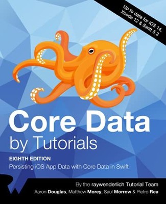 Core Data by Tutorials (Eighth Edition)..., Rea, Pietro