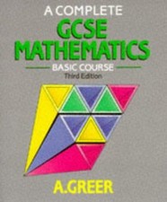 Basic Course (A Complete GCSE Mathematics) - Greer, Alex