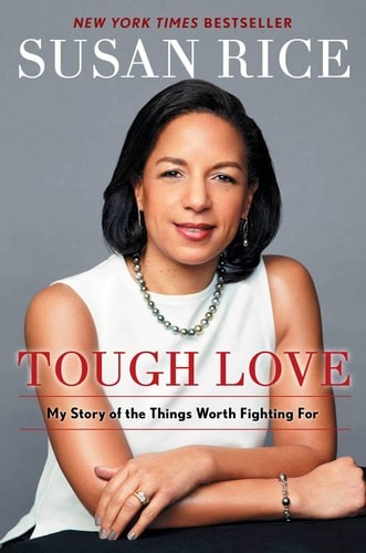 Tough Love: My Story of the Things Worth Fighting For by Rice, Susan, Acceptable