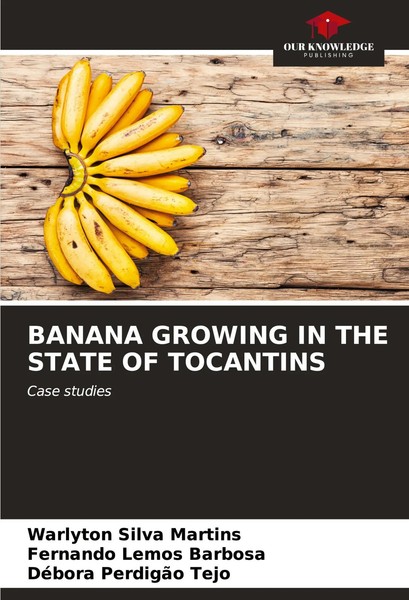 Banana Growing IN THE State OF Tocantins Case Studies Martins (U. A.) Buch 2024-image