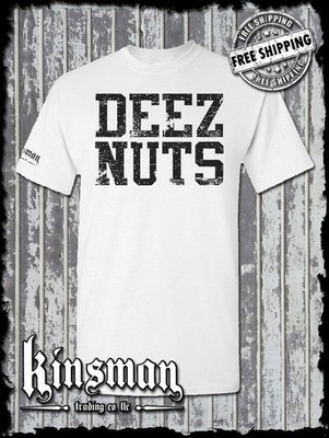 DEEZ NUTS T-Shirt - Funny Vulgar College Humor Tee 