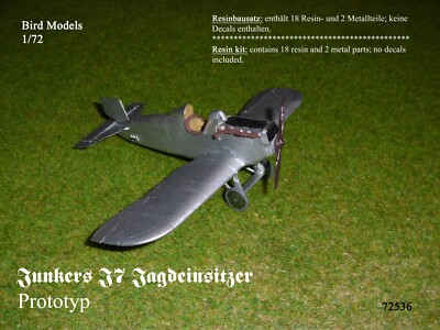 Junkers J7 Jagdeinsitzer Prototyp    1/72 Bird Models Resinbausatz / Resin kit