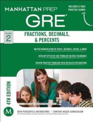 GRE Fractions, Decimals, & Percents (Manhattan Prep GRE Strategy Guides) - GOOD