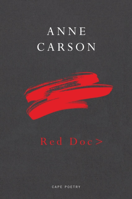 Red Doc> by Anne Carson (Paperback Book)