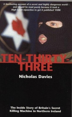 Ten-thirty-three: The Inside Story of Britain's Secret... - Davies, Nicholas