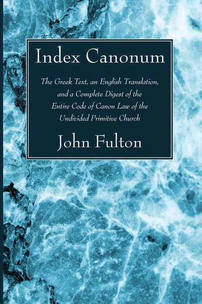 John Fulton | Index Canonum | Taschenbuch | Englisch (2014) | Wipf and Stock-image