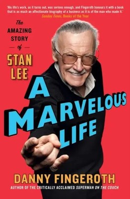 A Marvelous Life | The Amazing Story of Stan Lee | Danny Fingeroth | Englisch