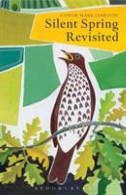 Silent Spring Revisited Paperback Conor Mark Jameson