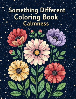 Something Different Coloring Book : Calmness