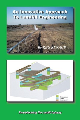 An Innovative Approach to Landfill Engineering | Reg Renaud | Taschenbuch | 2008