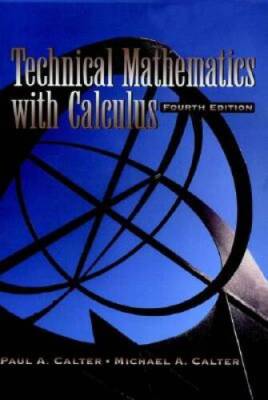 Technical Mathematics with Calculus, 4th Edition - Hardcover - ACCEPTABLE