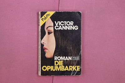 336062 Victor Canning DIE OPIUMBARKE Bastei-Verlag Gustav H. Lübbe