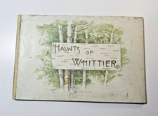 Haunts of Whittier Paperback 1889 Prang and Company