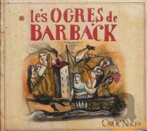 Les Ogres De Barback - Croc Noces CD NUOVO