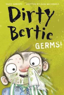 Germs (Dirty Bertie) - Library Binding By MacDonald, Alan - GOOD