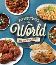 Around the World in 80 Recipes by Publications International Ltd: Used