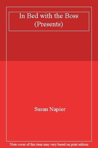 In Bed with the Boss by Susan Napier - Harlequin Presents Romance