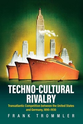 Techno-Cultural Rivalry: Transatlantic Competition Between the United States and