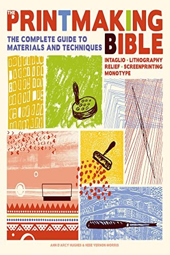 Hebe Vernon-Morris - Printmaking Bible The Complete Guide To Materia - G245Z-image