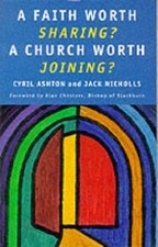 A Faith Worth Sharing?: A Church Worth... by Nicholls, Jack Paperback / softback