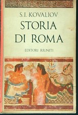 STORIA DI ROMA KOVALIOV S.I. EDITORI RIUNITI 1965 ORIENTAMENTI RILEGATO