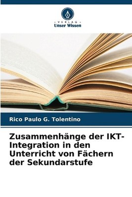 Zusammenhnge der IKT-Integration in den Unterricht von Fchern der Sekundarstufe